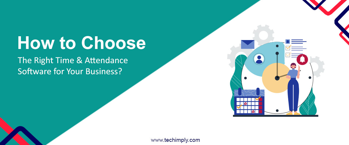 Right Time and Attendance Software for Your Business